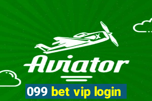 099 bet vip login
